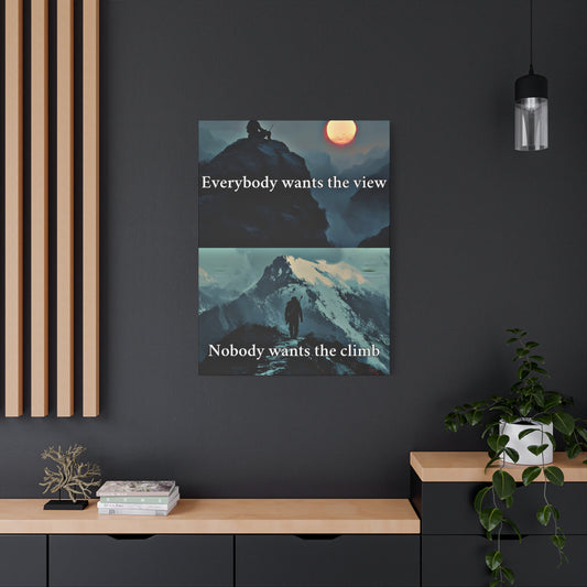 The View Vs The Climb Canvas - Embrace The Grind