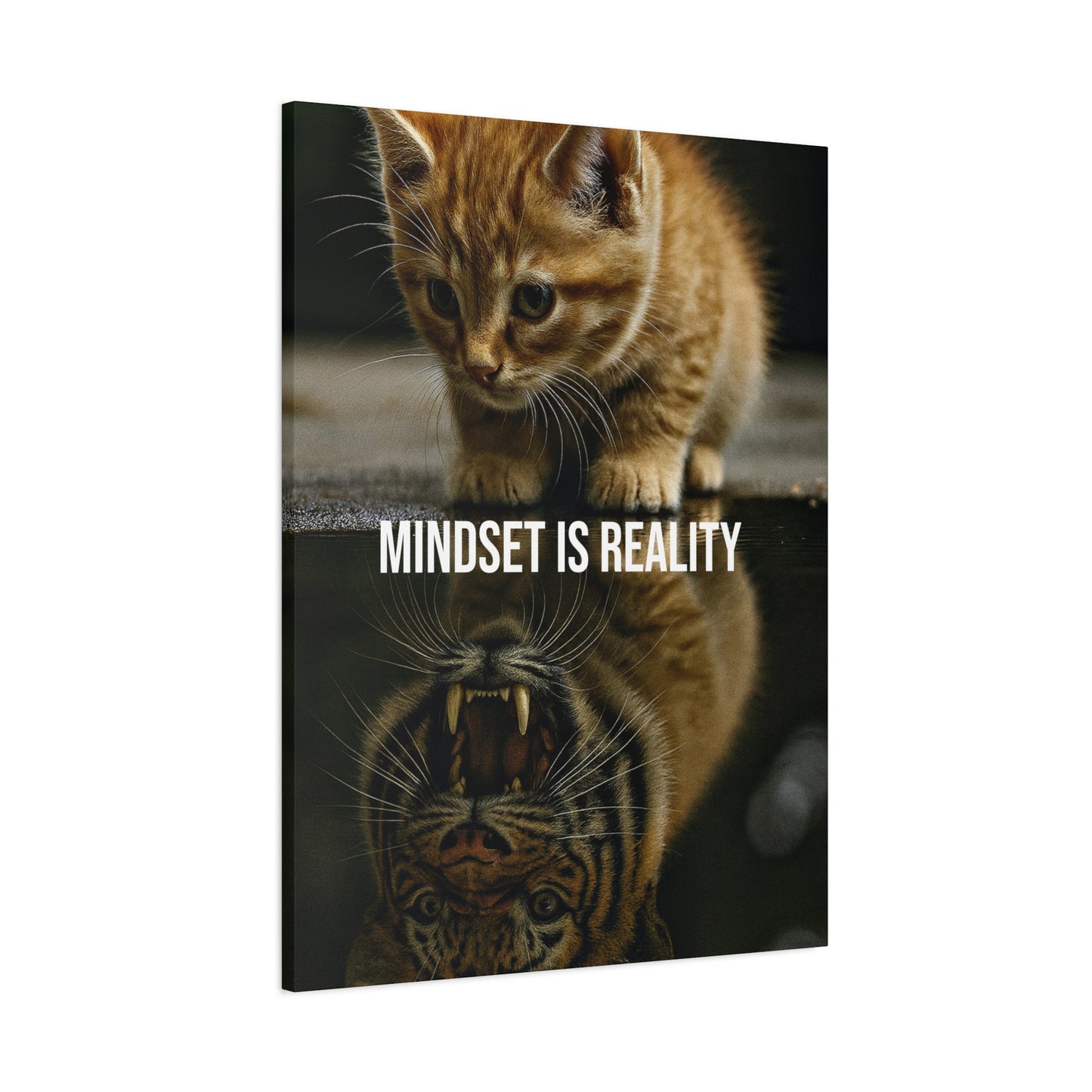 Mindset Is Reality - Kitten to Tiger Canvas