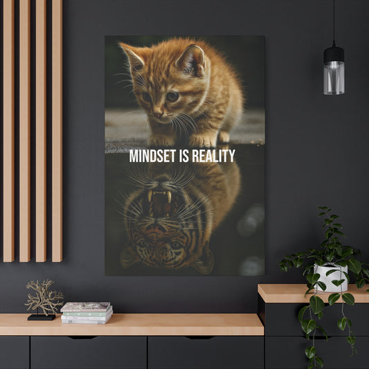 Mindset Is Reality - Kitten to Tiger Canvas