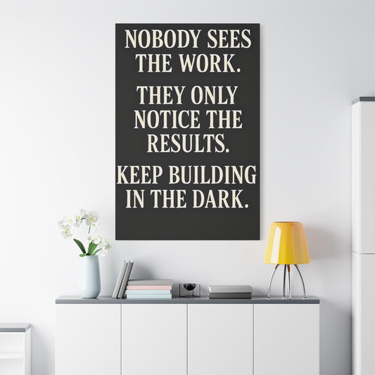Build In The Dark Canvas - Grit Motivational Canvas
